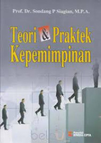 Image of Teori & Praktek Kepemimpinan