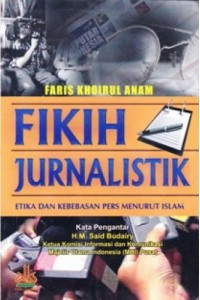 Image of Fikih Jurnalistik: Etika dan Kebebasan Pers Menurut Islam