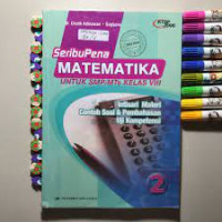 Seribu Pena Matematika Untuk SMP/MTs Kelas VIII Intisari Materi Contoh Soal & Pembahasan Uji Kompetensi