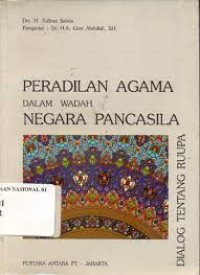 Peradilan Agama Dalam Wadah Negara Pancasila : Dialog Tentang RUUPA