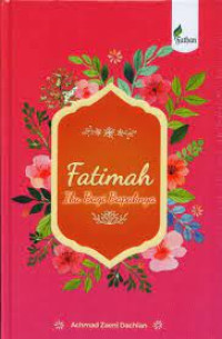 Fatimah Ibu Bagi Bapaknya