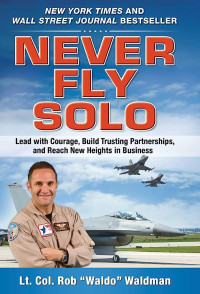 NEVER FLY SOLO