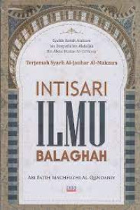 Image of Intisari Ilmu Balaghah : Terjemah Syarh Al- Jauhar Al-Maknun