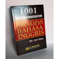 1001 ENGLISH CONVERSATION: PERCAKAPAN BAHASA INGGRIS