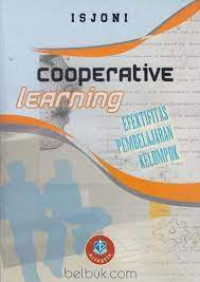 COOPERATIVE LEARNING: Efektifitas Pembelajaran Kelompok