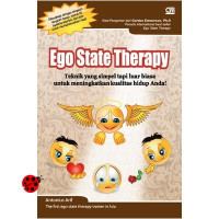 Image of EGO STATE THERAPY: Teknik Yng Simpel Tapi Luar Biasa Untuk Meningkatkan Kualitas Hidup Anda!
