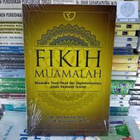 Image of FIKIH MUAMALAH: Dinamika Teori Akad dan Implementasinya Dalam Ekonomi Syariah