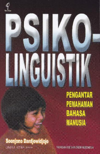 Image of PSIKO-LINGUISTIK - Pengantar Pemahaman Bahasa Manusia