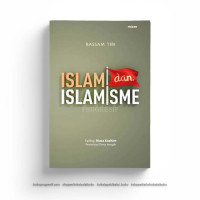 ISLAM DAN ISLAMISME