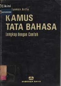 Image of KAMUS TATA BAHASA LENGKAP DENGAN CONTOH
