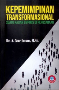Image of Kepemimpinan Transformasional: Satuan Kajian Empiris di Perusahaan