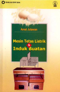 MESIN TETAS LISTRIK & INDUK BUATAN