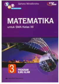 MATEMATIKA UNTUK SMA KELAS XII 3 PROGRAM ILMU ALAM