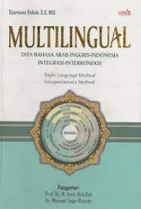 MULTILINGUAL TATA BAHASA ARAB-INGGRIS-INDONESIA INTEGRASI-INTERKONEKSI