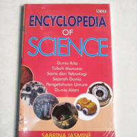 Image of ENCYCLOPEDIA OF SCIENCE: dunia kita, tubuh manusia, sains dan teknologi, sejarah dunia, pengetahuan umum, dunia alam