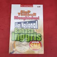Image of SIAP TEMPUR MENGHADAPI UJIAN NASIONAL BAHASA INGGRIS UNTUK SMA