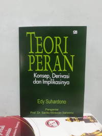 TEORI PERAN: KONSEP, DERIVASI DAN IMPLIKASINYA