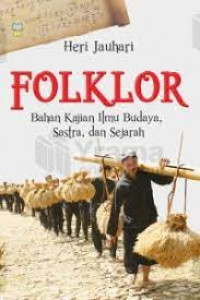 Image of Folklor : Bahan Kajian Ilmu Budaya, Sastra, dan Sejarah