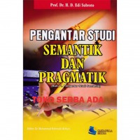 Image of Pengantar Studi Semantik dan Pragmatik