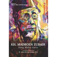 KH Maimoen Zubair Sang Maha Guru