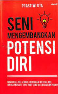 Seni Mengembangkan Potensi Diri