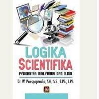 Image of Logika Scientifika : Pengantar Dialektika Dan Ilmu