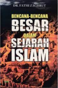 Image of Bencana-Bencana Besar Dalam Sejarah Islam