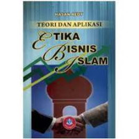 Image of Teori dan Aplikasi Etika Bisnis Islam