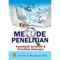 Metode Penelitian kuantitaif, kualitatif & Penelitian Gabungan