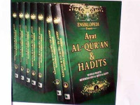 Ensiklopedi Tematis Ayat Al- Qur'an dan Hadits : Panduan Praktis Menemukan Ayat Al- Qur'an & Hadits