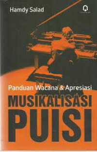 Panduan Wacana dan Apresiasi Musikalisasi Puisi