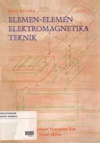 Image of ELEMEN-ELEMEN ELEKTROMAGNETIKA TEKNIK EDISI KELIMA JILID 1