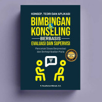 Image of Konsep, Teori dan Aplikasi Bimbingan & Konseling (berbasis evaluasi dan supervisi)