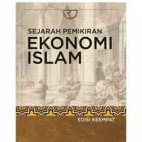 Image of Sejarah Pemikiran Ekonomi Islam Edisi Keempat
