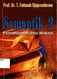 Semantik 2 : Pemahaman Ilmu Makna